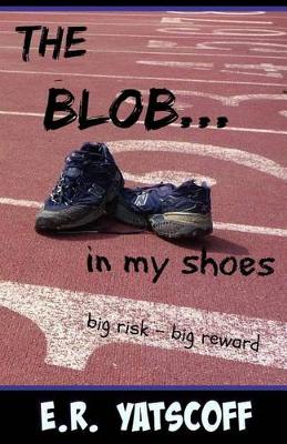 Book cover for The Blob...in My Shoes