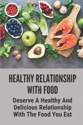 Cover of Healthy Relationship With Food