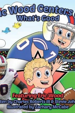 Cover of Eric Wood Centers on What's Good