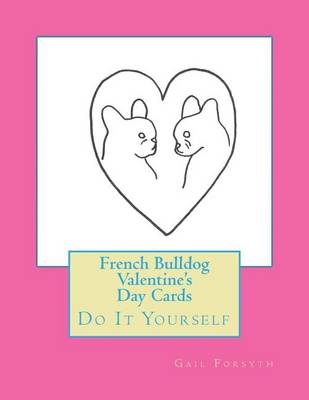 Book cover for French Bulldog Valentine's Day Cards