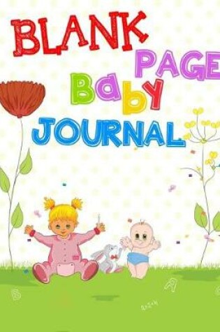 Cover of Blank Page Baby Journal