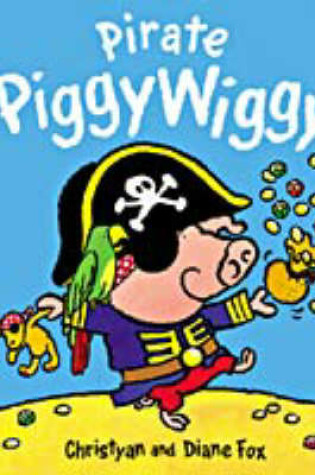Cover of Pirate PiggyWiggy