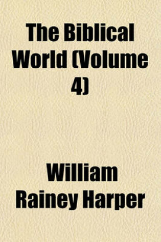 Cover of The Biblical World Volume 35