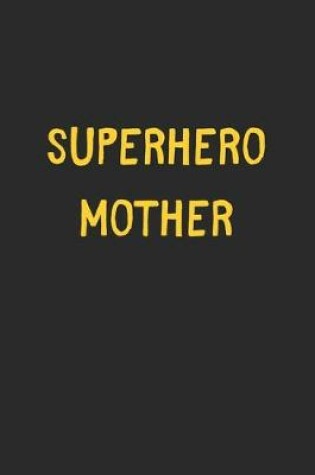 Cover of Superhero Mother