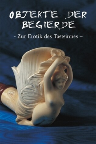 Cover of Objekte Der Begierde