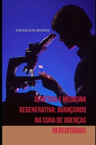 Cover of Genética e Medicina Regenerativa