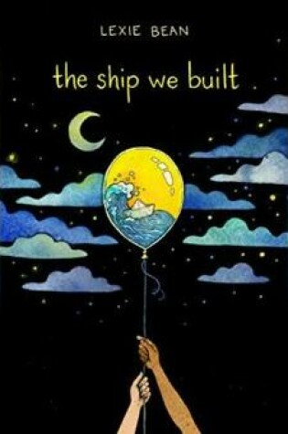 Cover of The Ship We Built