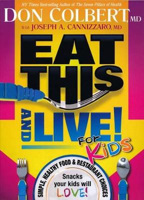 Book cover for Eat This And Live For Kids
