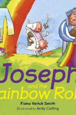 Cover of Joseph and the Rainbow Robe