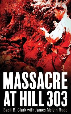 Book cover for Massacre at Hill 303