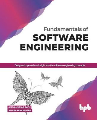 Book cover for Fundamentals of Software Engineering Designed to Provide an Insight into the Software Engineering Concepts