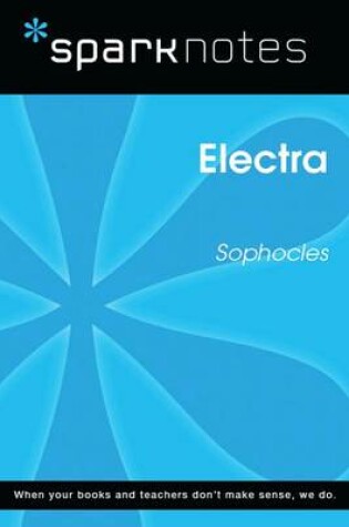 Cover of Electra (Sparknotes Literature Guide)
