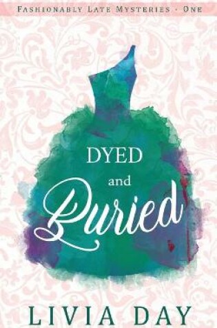 Cover of Dyed and Buried