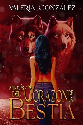 Cover of A través del corazón de la bestia