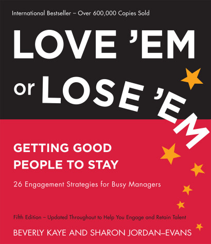 Book cover for Love 'Em or Lose 'Em: Getting Good People to Stay