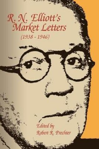 Cover of R. N. Elliott's Market Letters (1938-1946)