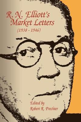 Book cover for R. N. Elliott's Market Letters (1938-1946)