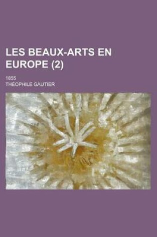 Cover of Les Beaux-Arts En Europe (2); 1855