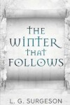 Book cover for The Winter That Follows