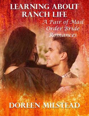 Book cover for Learning About Ranch Life:  A Pair of Mail Order Bride Romances
