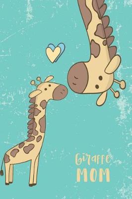 Book cover for Giraffe Mom