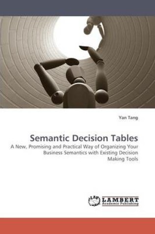 Cover of Semantic Decision Tables