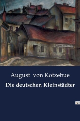 Cover of Die deutschen Kleinstädter