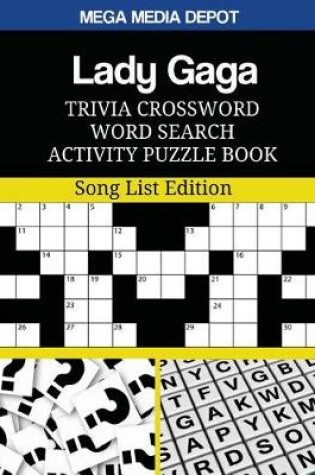 Cover of Lady Gaga Trivia Crossword Word Search Activity Puzzle Book