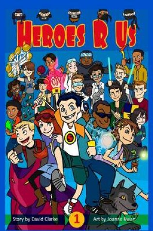 Cover of Heroes R Us Vol 1