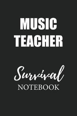 Book cover for Music Teacher Survival Notebook