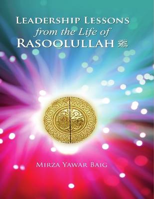 Book cover for Leadership Lessons from the Life of Rasoolullah (SAW)