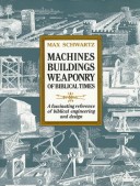 Book cover for Machines, Buildings, Weaponry of Biblical Times