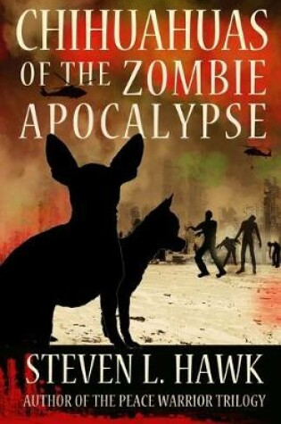Cover of Chihuahuas of the Zombie Apocalypse