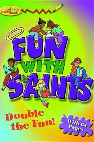 Cover of Fun with Saints Color & Activity Bk