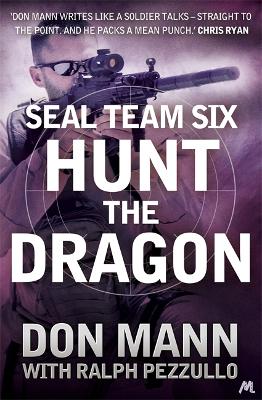 Book cover for SEAL Team Six Book 6: Hunt the Dragon