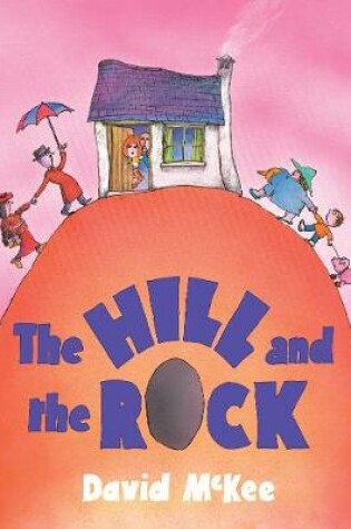 Cover of The Hill and the Rock