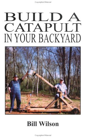 Book cover for Build a Catapult in Your Backyard