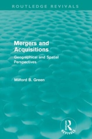 Cover of Mergers and Acquisitions (Routledge Revivals)