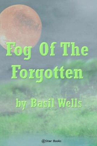Cover of Fog of the Forgotten