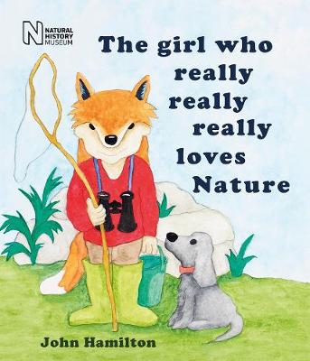 Book cover for The girl who really, really, really loves Nature