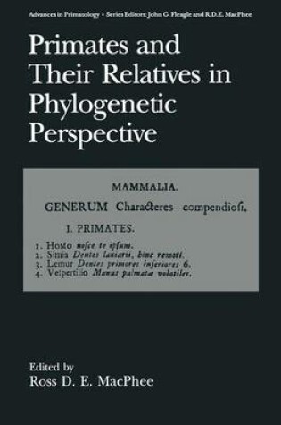 Cover of Primates and Their Relatives in Phylogenetic Perspective