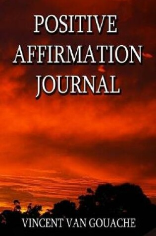 Cover of Positive Affirmation Journal - Sunset Edition