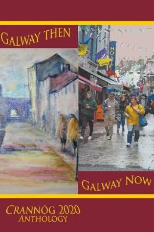 Cover of Galway then, Galway Now