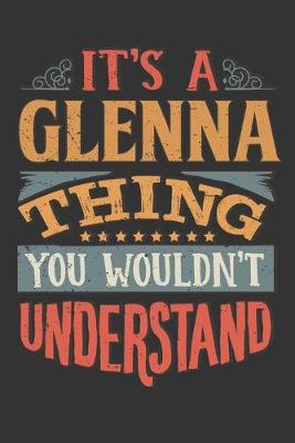 Book cover for Its A Glenna Thing You Wouldnt Understand