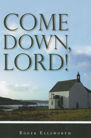 Cover of Come Down, Lord!