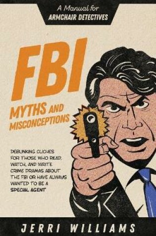 Cover of FBI Myths and Misconceptions