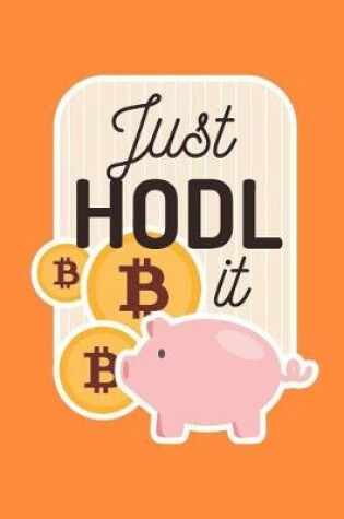 Cover of Just HODL It