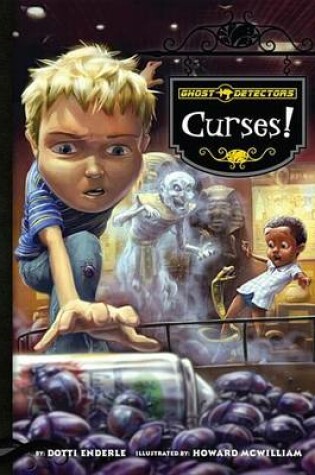 Cover of Ghost Detectors Book 10: Curses!