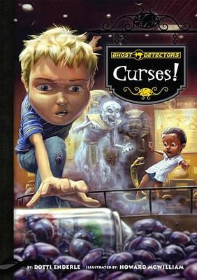 Book cover for Ghost Detectors Book 10: Curses!