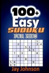 Book cover for 100+ Easy Sudoku For Kids Volume 1